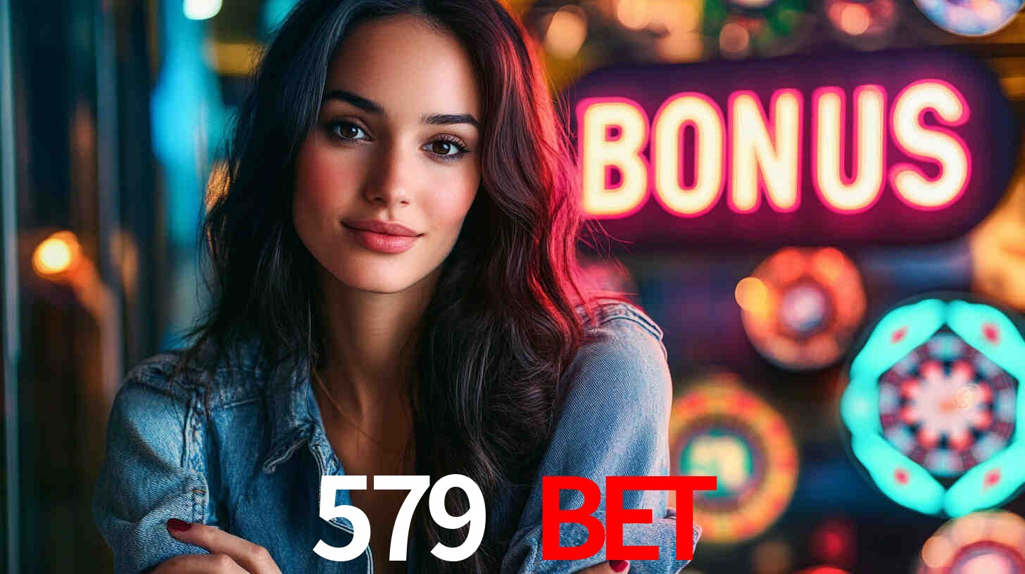 579 bet